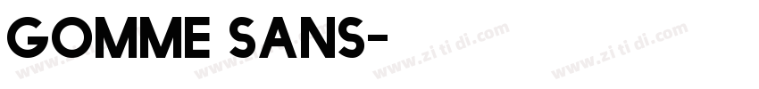 Gomme Sans字体转换